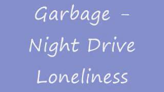 Night Drive Loneliness   Garbage subtitulada