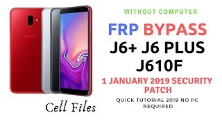 Very Quick J6+ J6 Plus FRP Bypass (SM-J610F) Without Computer 8.1.0 Oreo Google Lock Remove