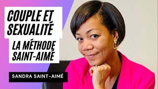 Couple et Sexualité: Sandra Saint-Aimé interview