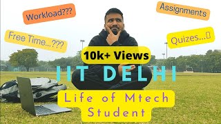 Life of Mtech student at IIT Delhi |  | Workload and Free time | Life after Gate | Aman Maheshwari