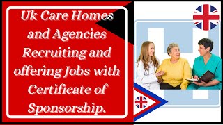 UK NHS care homes and agencies recruiting and offering Job with certificate of sponsorship | uk jobs