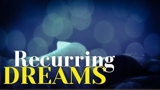 #recurringdreams The Occurrence of Recurring Dreams