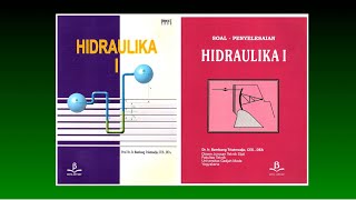 Hidraulika Saluran Terbuka – 2 – Prof. Dr. Ir. Bambang Triatmodjo, DEA.