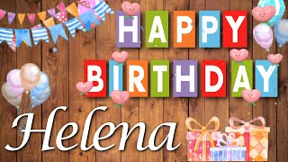 Alles Gute liebe Helena! Herzlichen Glückwunsch zum Geburtstag!