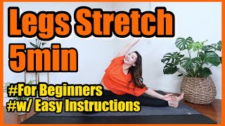 5 min Legs Stretch!/ For beginners!/ with easy instructions