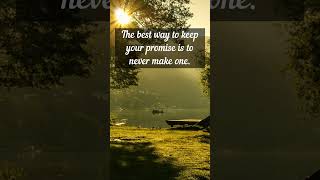 ☝️The Best Way To Keep Your Promise Is.... | Wise Quotes | #wisewords #quotes