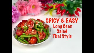 Long Bean Salad. SPICY, EASY, YUMMY, HEALTHY & CHEAP. Home Cooked Food @ Reignite with Yanti Lim