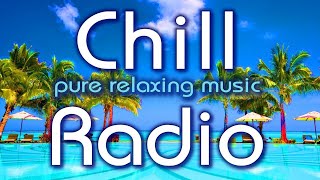 🌴 Chill Radio 24/7 😎 relaxing music, ibiza chillout music, lounge radio by DJ Maretimo