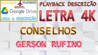 Gerson Rufino " Conselhos " Com Letra " 4K | playback |