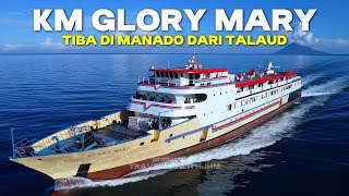 Kembali dari Talaud KM Glory Mary Tiba di Pelabuhan Manado