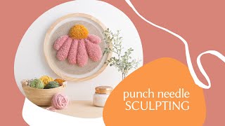 How to: Punch Needle Yarn Sculpting