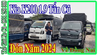 Xe Tải Cũ Kia K200 1.9 Tấn Cũ Thùng Bạt Về Tỉnh Đồng Nai Đón Năm 2024 | Thế Giới Xe Cũ.