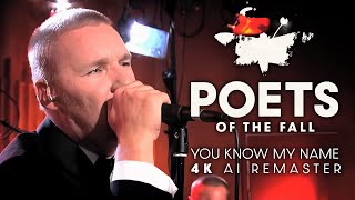 Poets of the Fall - You Know My Name (2009) - 4K AI Remaster