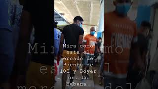 #shorts #cubanosporelmundo Mira cómo está el mercado del puente de 💯 y Boyeros. La Habana