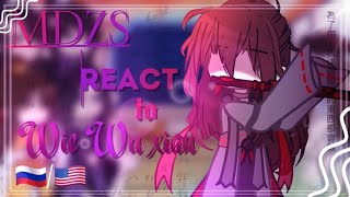 MDZS react to WeiWuXian | rus/eng. Чит.опис!