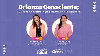 Crianza Consciente; cuidando a nuestros hijos de la Industria Pornográfica.