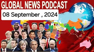 Insights from Around the World: BBC Global News Podcast - 08 September , 2024