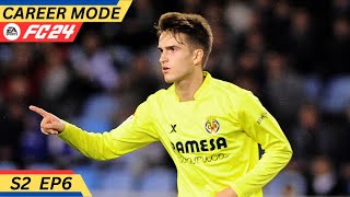 YOUTH STEPPING UP!! FC 24 VILLARREAL CAREER MODE!! S2 EP6