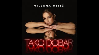 MILJANA MITIC - TAKO DOBAR (OFFICIAL VIDEO 2024)