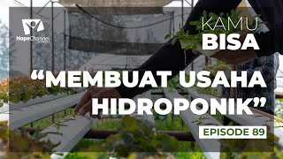 PELUANG MEMBUAT USAHA HIDROPONIK - Kamu Bisa