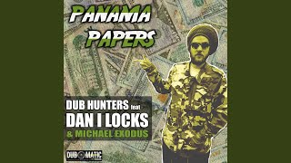 Panama Papers (feat. Dub Hunters & Dan I Locks)