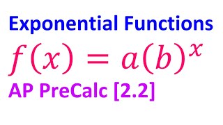 2.2F - Exponential Functions [AP Precalculus]