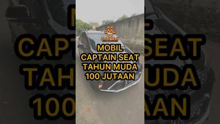 MOBIL CAPTAIN SEAT TAHUN MUDA 100 JUTAAN #mobilbekas #mobilmurah #confero