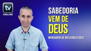 Mensagens de reflexão - Sabedoria vem de Deus