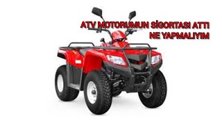 ATV MOTORLARDA SİGORTA ATARSA NE YAPMALIYIZ ATV MOTORLARDA SİGORTA NETÜR DURUMLARDA ATAR