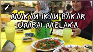 Selepas 10 tahun makan Ikan Bakar Pernu,Umbai Melaka.