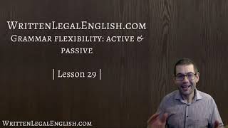 Improve your professional English writing skills: 29. Grammar flexibility: active & passive