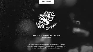 Nau Leone, Kirsty King - My Fire