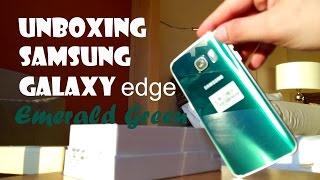 Unboxing the Samsung Galaxy S6 Edge in Emerald Green