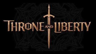 Throne And Liberty and Chill Ep3