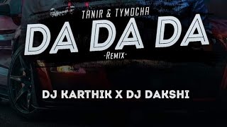 DA DA DA REMIX