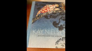 QUIET FLIP THROUGH: SWEDISH ARTIST  Kay Nielsen: An Enchanted Vision Hardcover