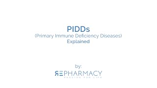 PIDD's (Primary Immune Deficiency Diseases) Explained