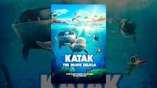 Katak: The Brave Beluga