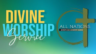 Divine Worship Service  - Living in Obedience Pastor D.L Ford  -  All Nations SDA Church   6 /1/2024