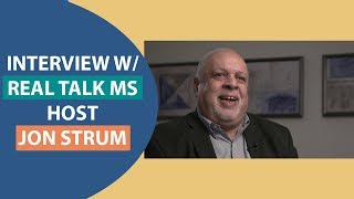 Jon Strum from Real Talk MS Podcast interview