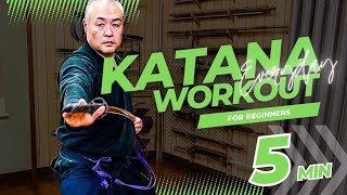 5 MIN Everyday Katana Workout For Beginners (Tsume-Mokuroku)