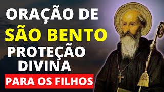 Oração de SÃO BENTO: Proteção DIVINA para os Filhos | Orações Poderosas