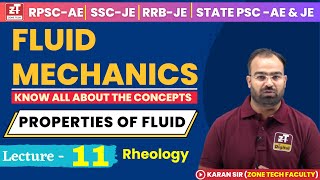 L-11 | Fluid Mechanics | Properties of Fluid - Rheology | RPSC-AE SSC-JE RSSB-JE RRB-JE | Karan Sir