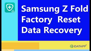 Recover Data After Factory Reset on Samsung Z Fold 2/3/4/5