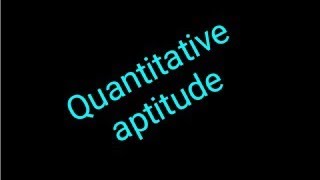 Quantitative aptitude questions n solutions..