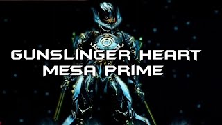 GUNSLINGER HEART | A MESA PRIME TRIBUTE