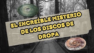 Expedientes X Reales - El Caso Increíble de los Discos de Dropa