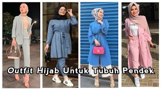 62 Ide Outfit Berhijab untuk Tubuh Pendek