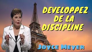 Joyce Meyer - La discipline - Developpez de la discipline - Gérer mes émotions