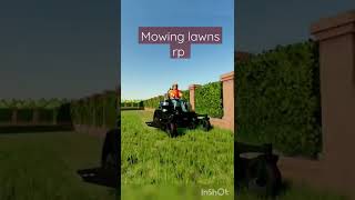 mowing lawns rp #gaming #farmingsimulator22 #shorts #lawns #mowing